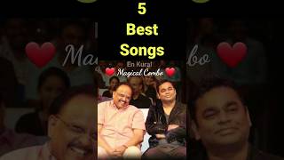 SPB + ARR = ❤️ Magical Combo ❤️ 5 best songs ? spb arrahman