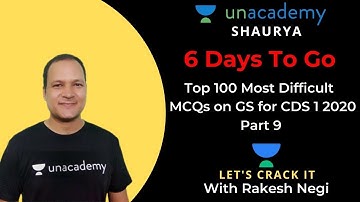 Top 100 Most Difficult MCQs on GS for CDS 1 2020 Part 9 | CDS 1 2020 GS Preparation