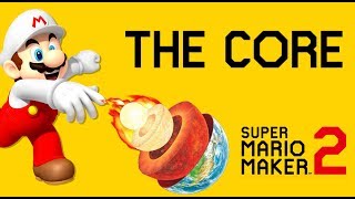 The Core - Super Mario Maker 2