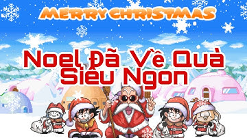 Ngọc Rồng Online - Sự Kiện Noel Ngọc Rồng... Dắt Tuần Lộc... Mở Hộp Quà Siêu Ngon