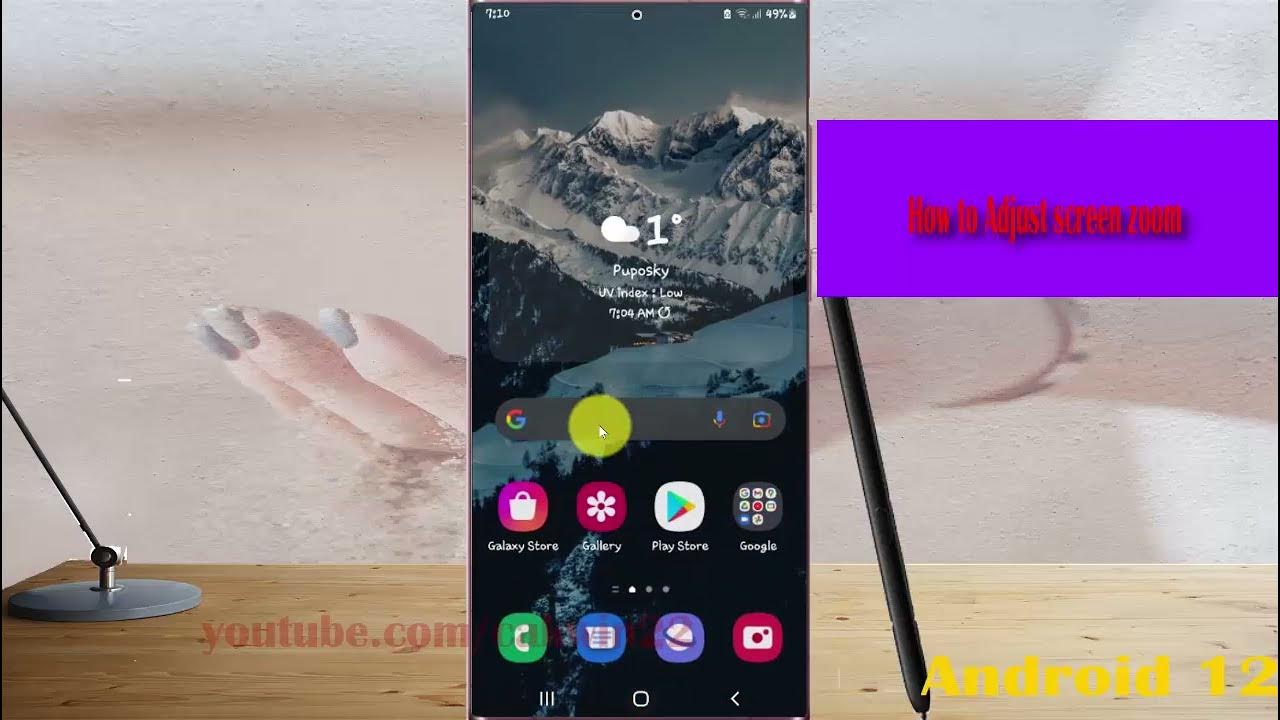 Samsung Galaxy S22 Ultra How to Adjust screen zoom YouTube