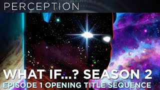 Official Marvel Studios’ What If… Season 2 Episode 1 Opening Title Sequence