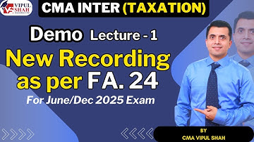 CMA Inter Taxation For 2025 Exam | Demo Lecture 1 How I Teach | CMA Vipul Shah