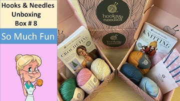 Hooks and Needles UNBOXING Box #8   Let