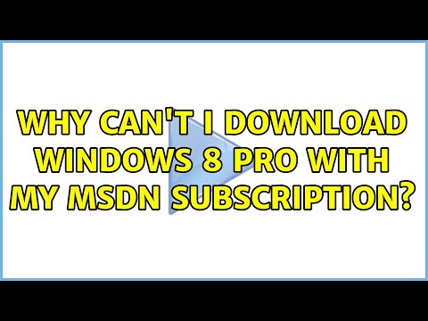 Why can't I download Windows 8 Pro with my MSDN subscription? (2 Solutions!!)