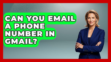 Can You Email A Phone Number In Gmail? - TheEmailToolbox.com