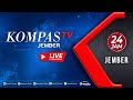 Live kompas tv 24 jam  biro jember