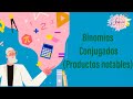 Binomios Conjugados (Productos notables)