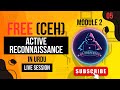 Free CEH Live Session EP5: Active Reconnaissance and DNS Enumeration: Master Recon Techniques