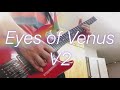 Eyes of Venus/V2(add.Guitar)