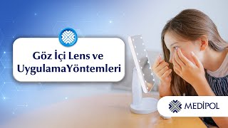 Göz İçi Lensler Ve Uygulama Yöntemleri
