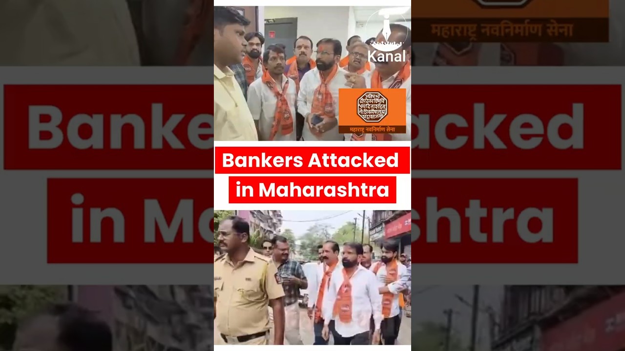 Bankers Attacked in Maharashtra