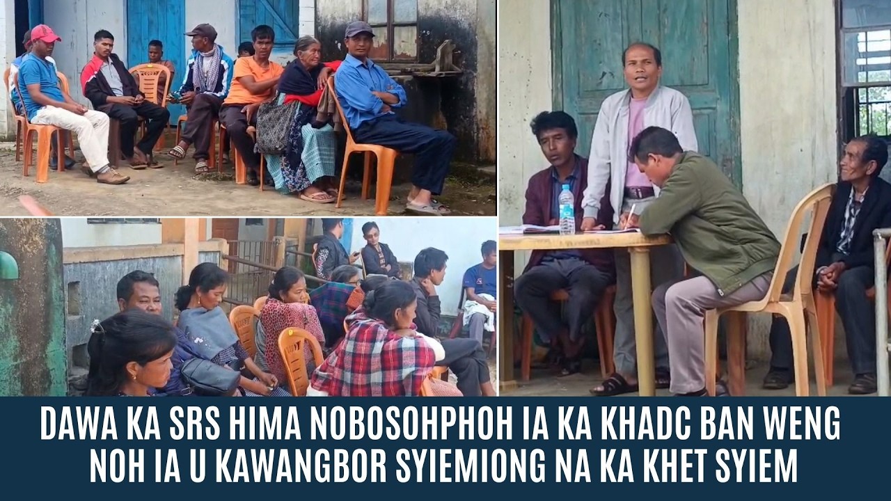 DAWA KA SRS HIMA NOBOSOHPHOH IA KA KHADC BAN WENG NOH IA U KAWANGBOR SYIEMIONG NA KA KHET SYIEM