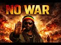 NO WAR Truth About War They Don T Tell You Reggae EP 2026 mp3