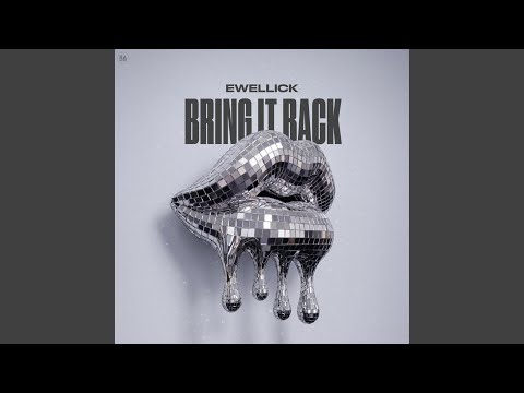 EwellicK - Bring It Back