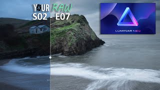 YourRaw s02 e07 i use Luminar neo for Landscape photography edits