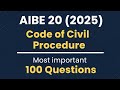 AIBE 20 (2025) | 100 Most Important Code of Civil Procedure (CPC) Questions | Must Know