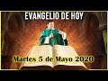 EVANGELIO DE HOY Martes 5 de Mayo de 2020