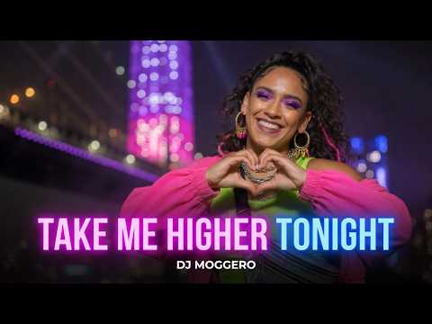 Take Me Higher Tonight ✨💃 | DJ Moggero | Feel-Good Dance Super Hit 2026 | Official Music Video