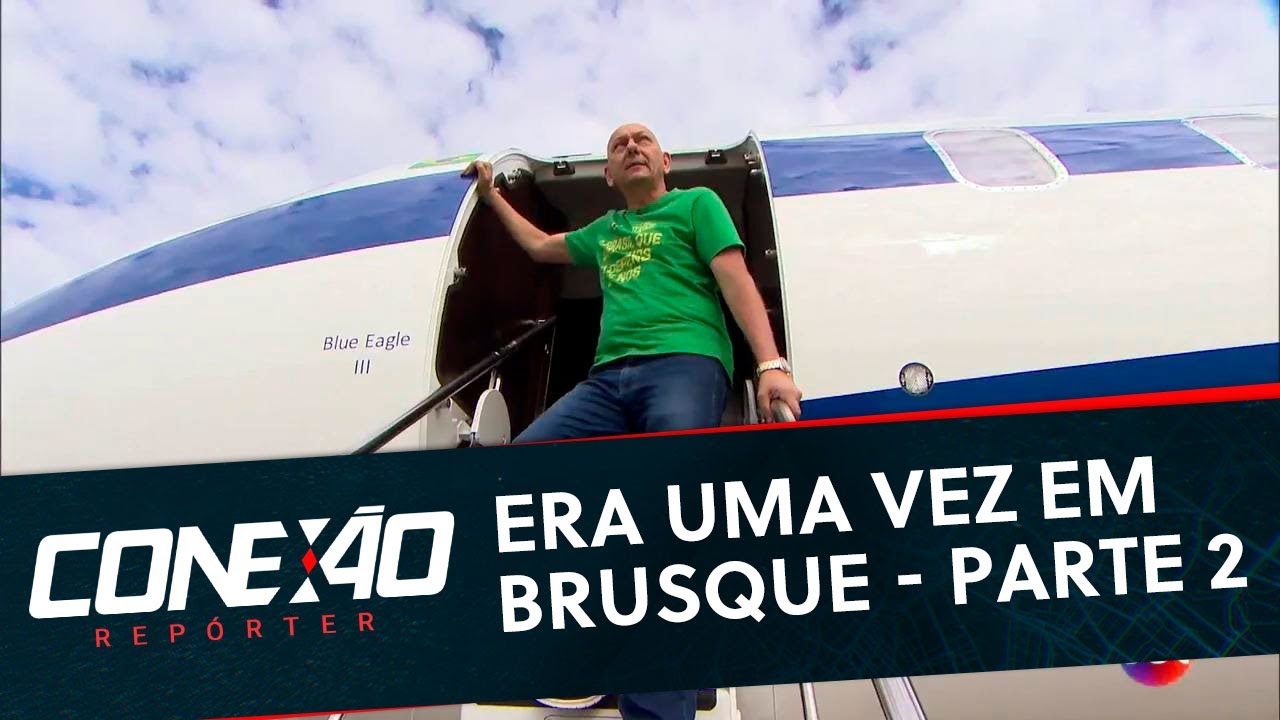 Resultado de imagem para Era uma vez em Brusque - Parte 2 | ConexÃ£o RepÃ³rter (08/07/19)