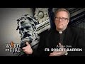 Fr. Barron - It Is OK To Be Anti-Heresy