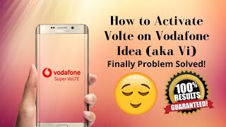 How to activate Volte on Vodafone Idea (Vi) | वोडाफोन आइडिया पर वोल्ट को कैसे सक्रिय करें
