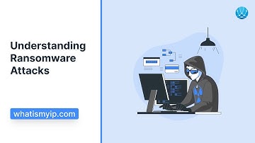 Understanding Ransomware Attacks
