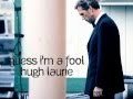 Guess I&#39;m a Fool(Subtitulado al Español) Hugh Laurie