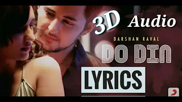 #Do Din - Darshan Raval | Lyrics | Akanksha Sharma | Latest Hits 2018