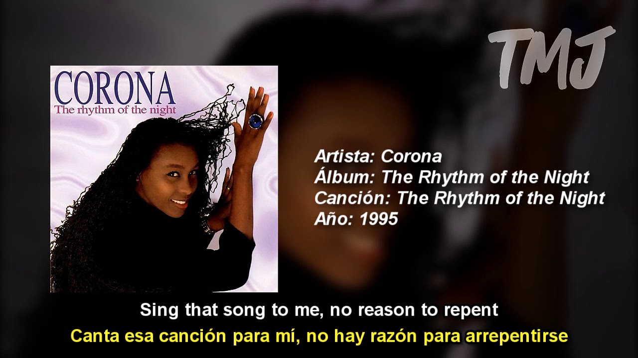 Letra Traducida The Rhythm Of The Night De Corona Youtube The latest from ny's choongum delivers pulsing dance music with dark edges, nervous and edgy. letra traducida the rhythm of the night de corona
