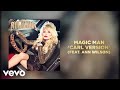 Dolly parton  magic man carl version feat ann wilson official audio