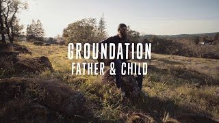 Video thumbnail of "📺 Groundation - Father & Child [Official Video]"