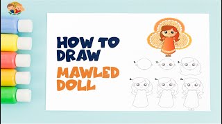 رسم عروسة المولد للاطفال ــــ المولد النبوى الشريف ـــــ   how to draw a mowled doll step by step