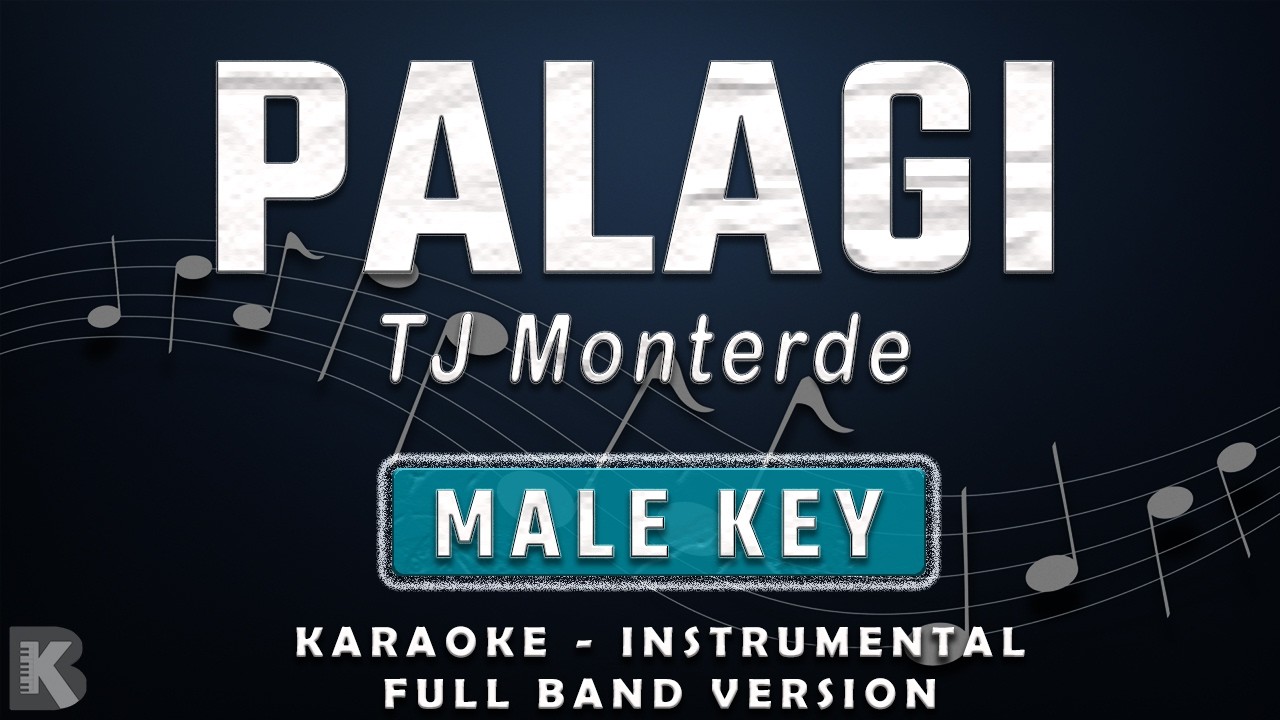 Palagi - TJ Monterde (Full Band Karaoke) Male Key - Instrumental