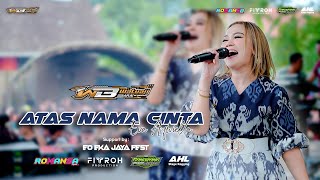 ATAS NAMA CINTA - EVA AQWIELLA - ROMANSA - HAPPY PARTY WATUAJI BARAT ORGANIZER - WATUAJI