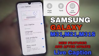 SAMSUNG GALAXY SMARTPHONES - LIVE CAPTION IN M21,M31,M31S