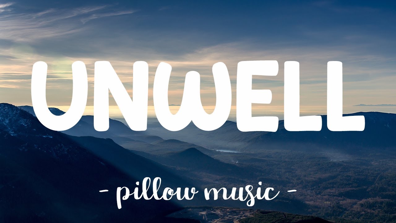 Unwell Matchbox 20 Lyrics YouTube Music Unwell Matchbox 20 Lyrics YouTube Music