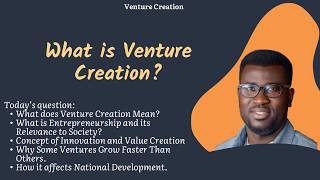 What is Venture Creation  Definition & Scope
