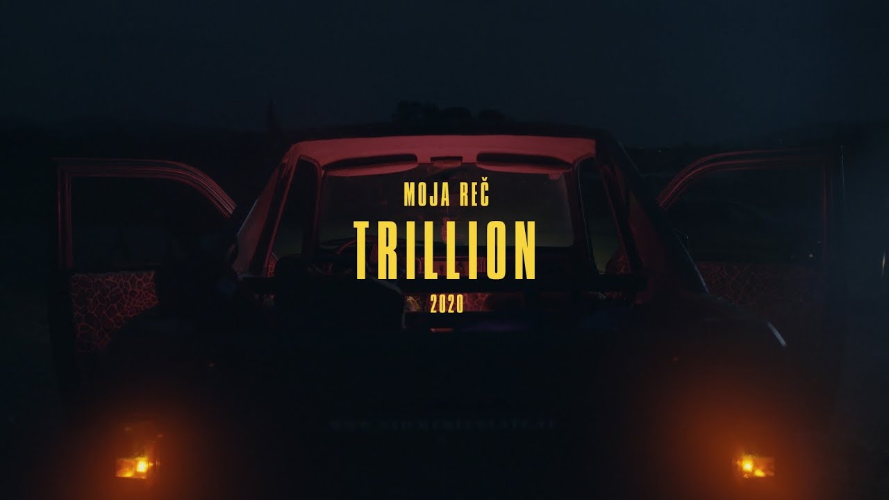 Moja Reč - Trillion |Official video|