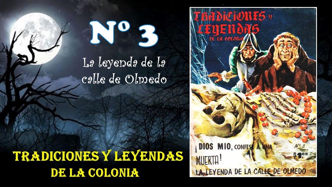 Tradiciones y Leyendas de la Colonia No. 3 - YouTube