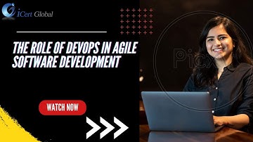 The Role of DevOps in Agile Software Development | iCert Global