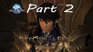 Final Fantasy 14 Before the fall 2.55 Part 2 | Double Crossing?