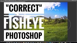 Edit a Fisheye Image in Photoshop CS6 screenshot 2