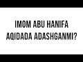 Savol-javob: "Imom Abu Hanifa aqidada adashganmi?" (Shayx Sodiq Samarqandiy)