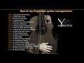 THE BEST OF MY FINGERSTYLE GUITAR ARRANGEMENTS - Volume 1