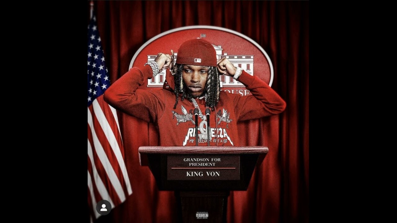 Grandson For President (Remix) - King Von 