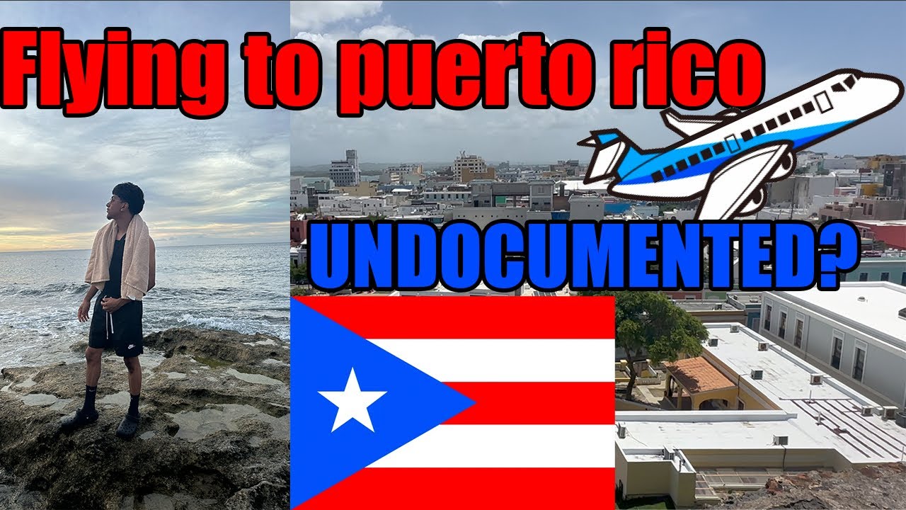 travel to puerto rico undocumented