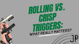 Rolling vs. Crisp Triggers: What Really Matters