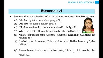 Simple Equations Ex4.4 Q1Set up equations and solve them to find the unknown numbers CBSE Maths Std7