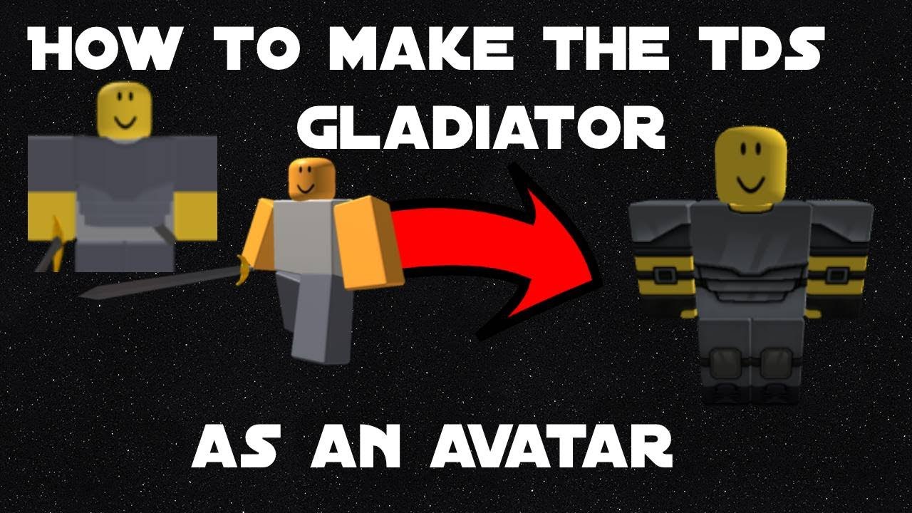 How to make the TDS Gladiator as an Avatar! Roblox YouTube